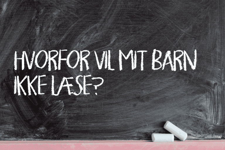 Hvorfor vil mit barn ikke læse?